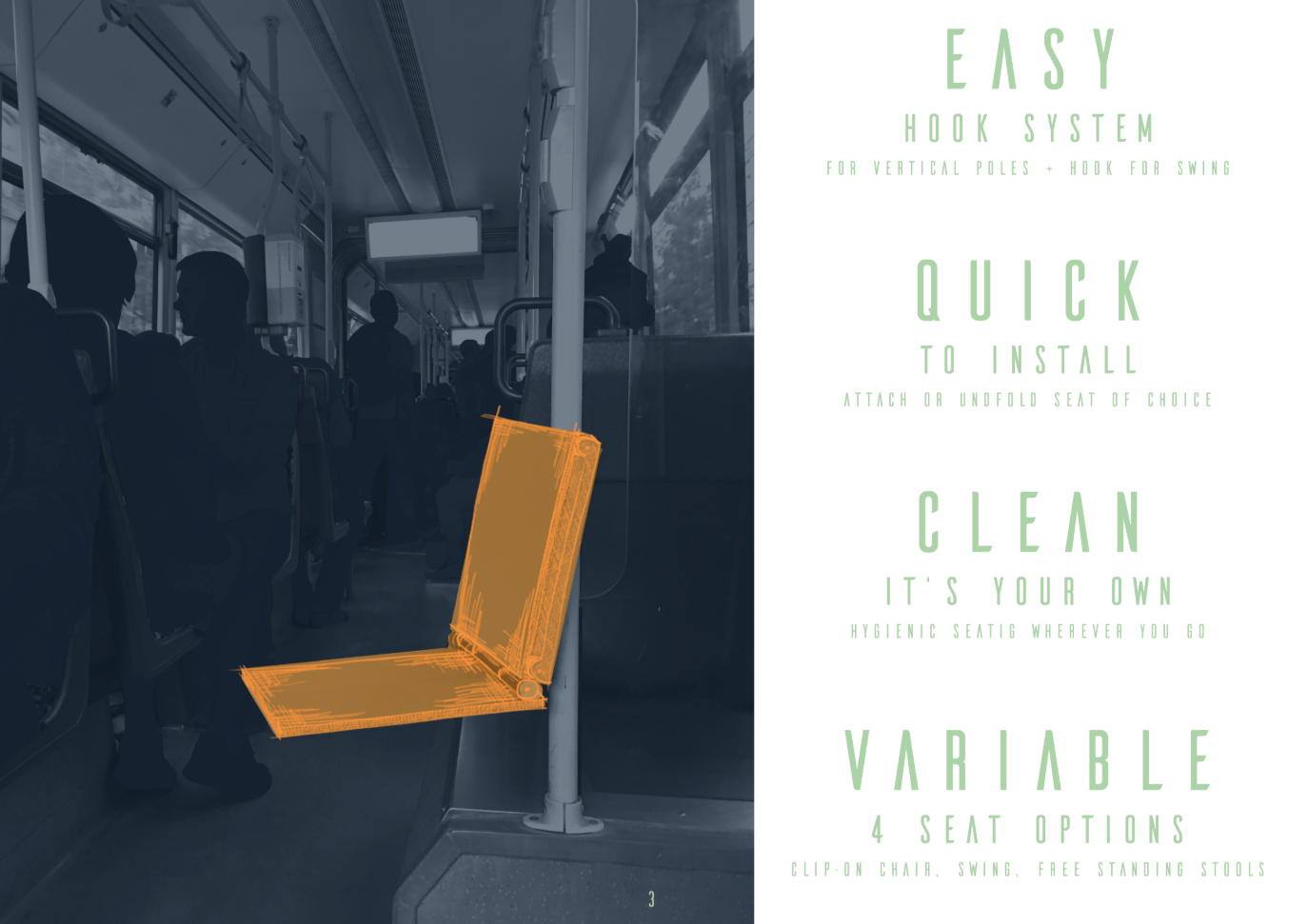 Easy to hook, quick to install, clean, and versatile with four seating options.