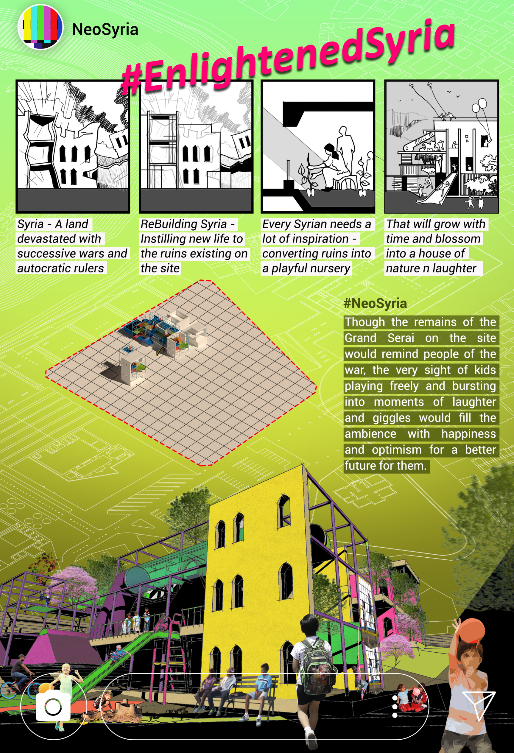 A playful reimagining of Aleppo’s ruins, transforming remnants of conflict into vibrant spaces of joy, learning, and childhood hope.