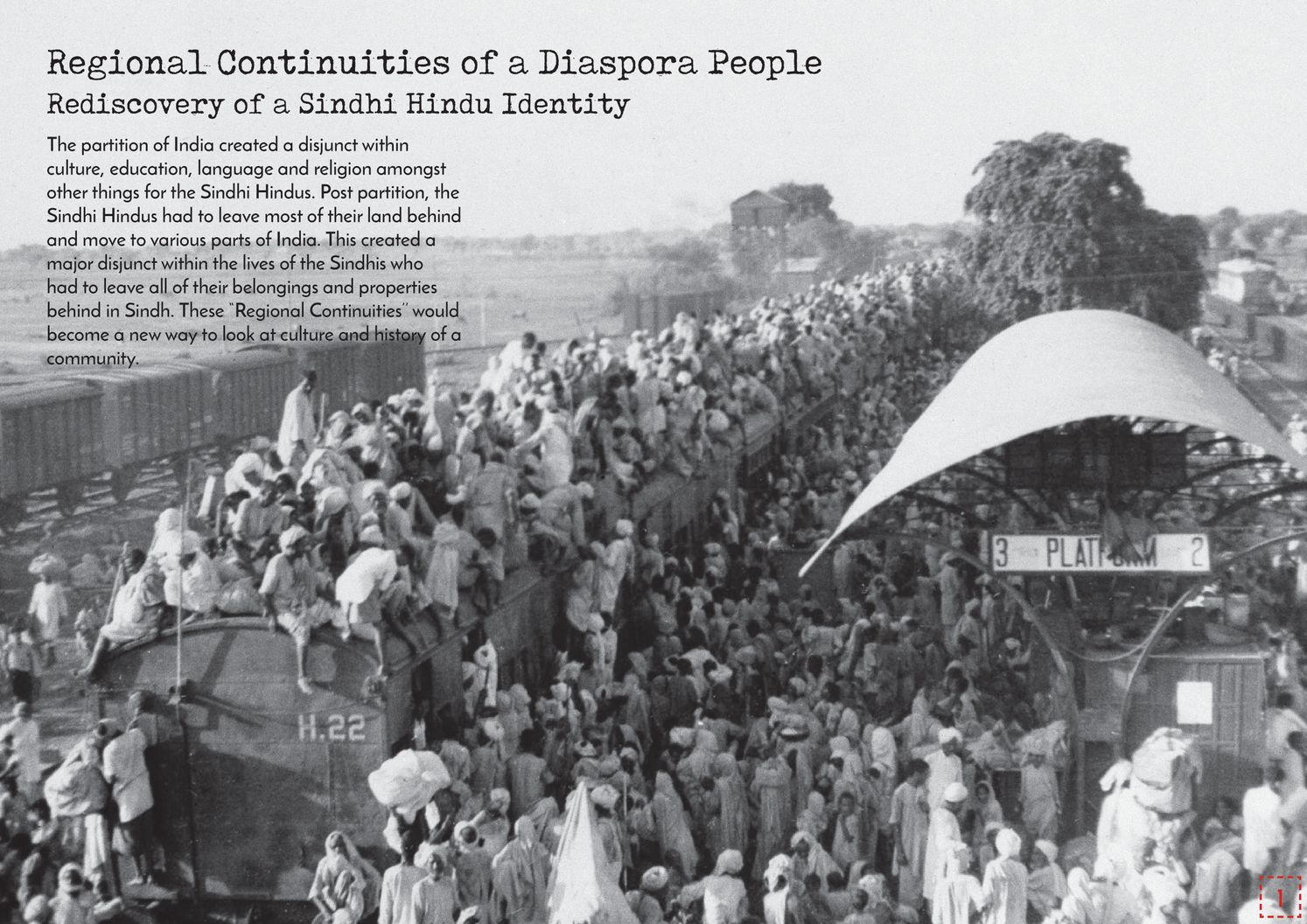 Partition and displacement of Sindhi Hindus, marking the rupture that reshaped cultural identity and migration patterns.