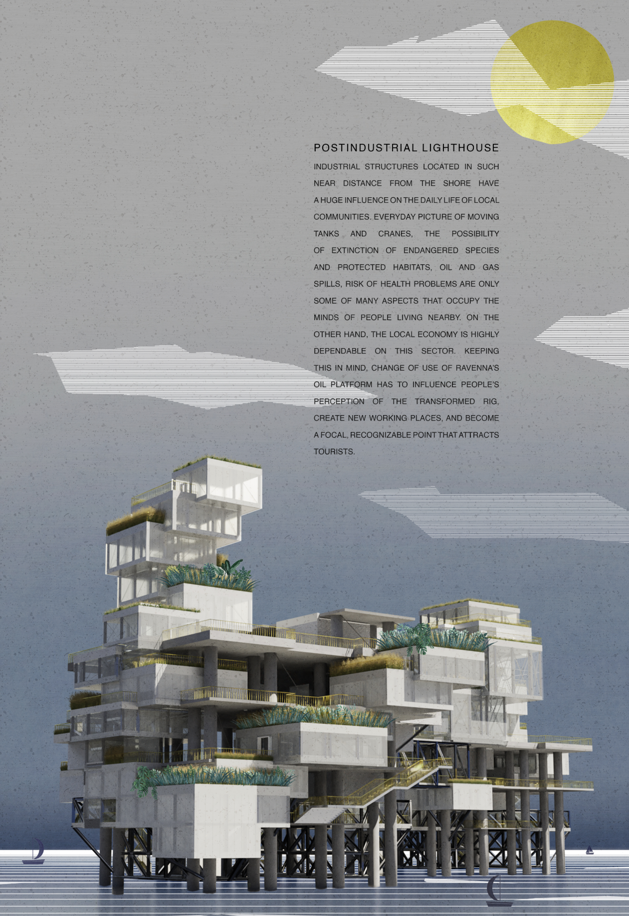 Postindustrial Lighthouse reimagines an offshore oil rig as a vibrant cultural and tourism destination above the sea.