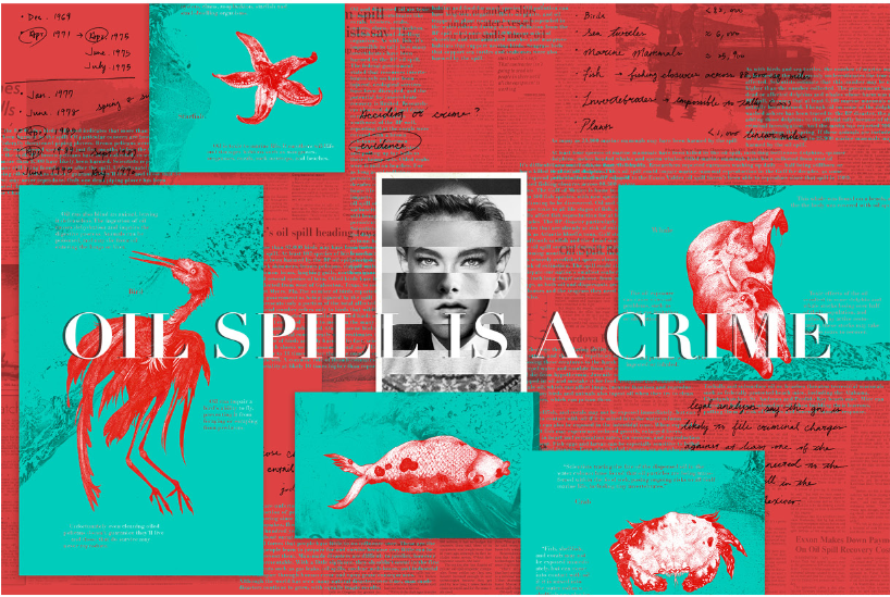The final composition uses bold color, distressed imagery, and layered evidence to frame oil pollution as a crime against nature.