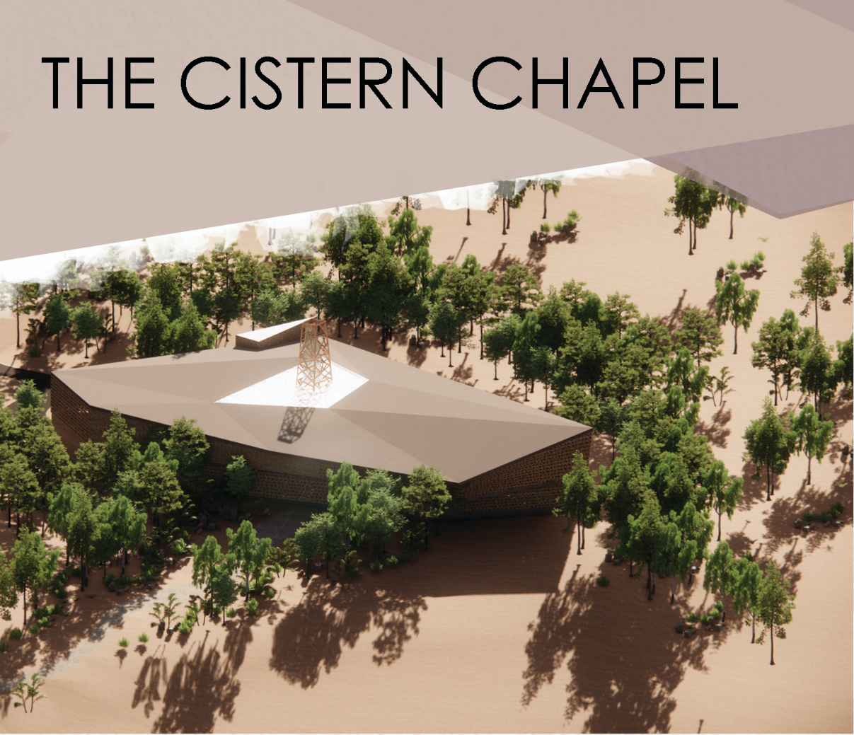 Aerial view of The Cistern Chapel set within a dry landscape, surrounded by trees and centered around a water harvesting tower.