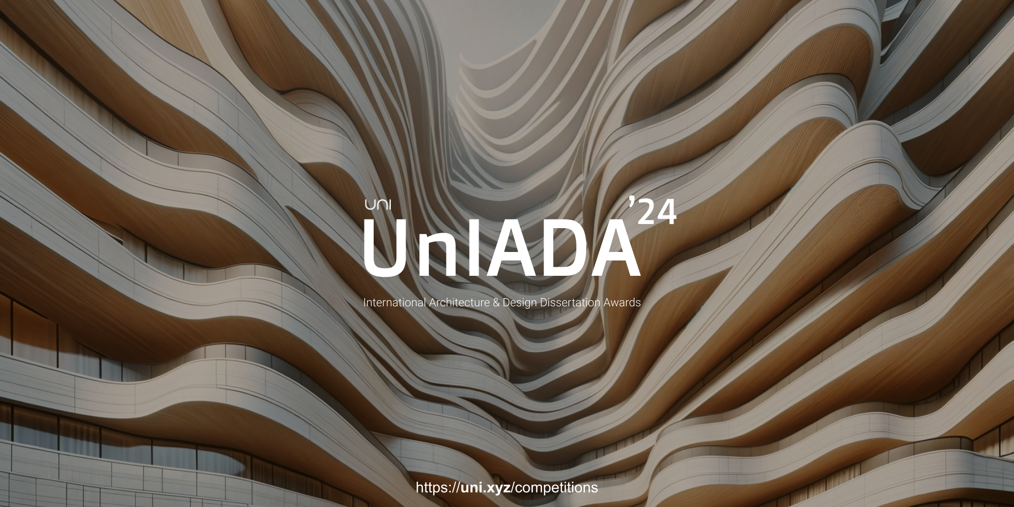 UnIADA '24 - International Architecture & Design Dissertation Awards