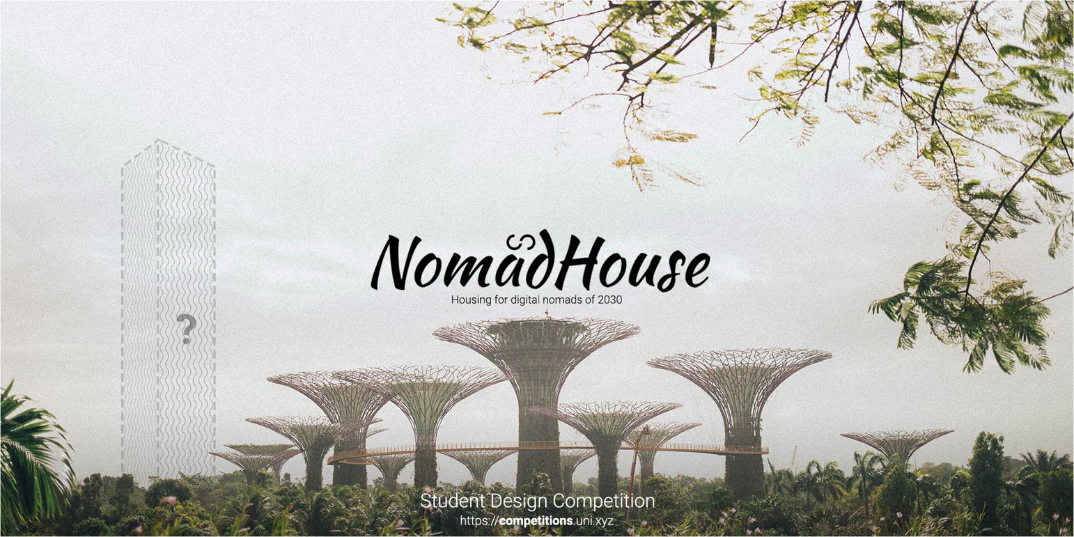 NomadHouse - Future Housing and Workspace Design Competition - An open design competition